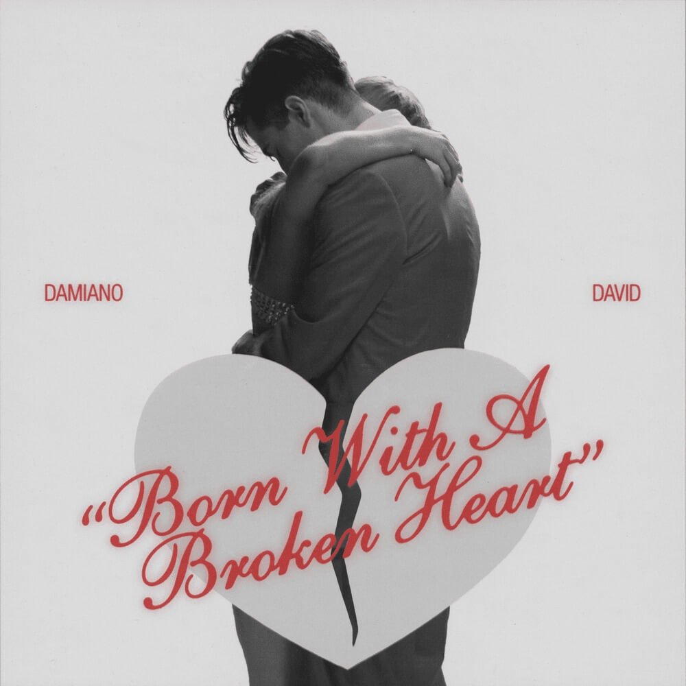 damiano david born with a broken heart lyrics