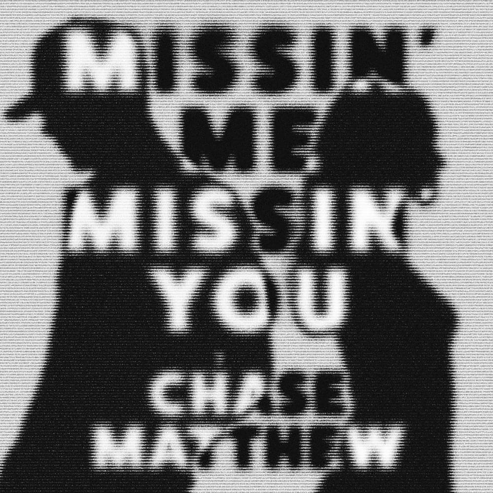 chase matthew missin me missin you lyrics