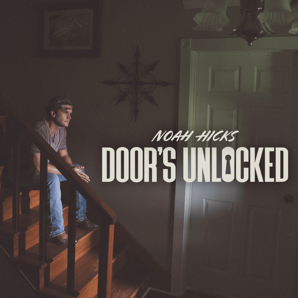 noah hicks doors unlocked lyrics